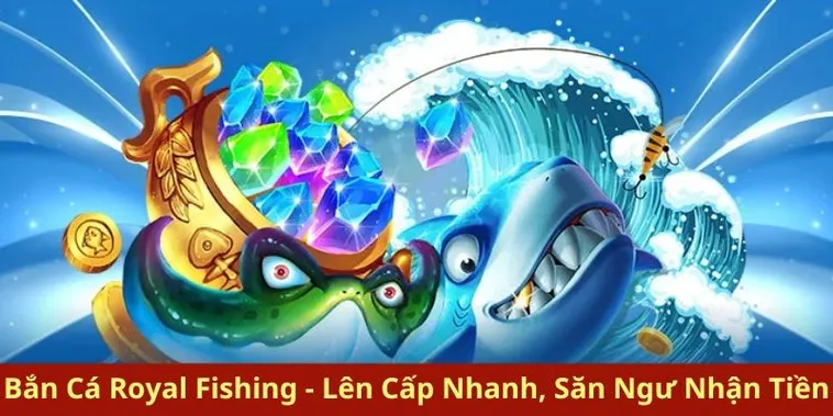 Bật Mí Cách Chơi Bắn Cá Royal Fishing K9Win Thắng Đậm